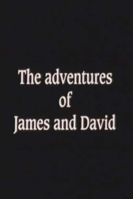 The Adventures of James and David
